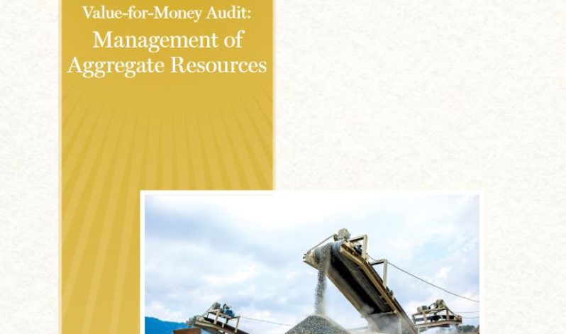 Auditor General Value-for-Money Audit: Management of Aggregate Resources